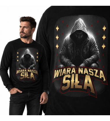 LONGSLEEVE Chrześcijański   Wiara jest Naszą Siłą